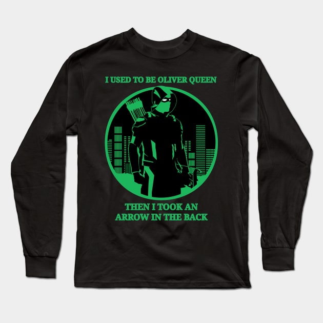 I used to be Oliver Queen Long Sleeve T-Shirt by Gigan91